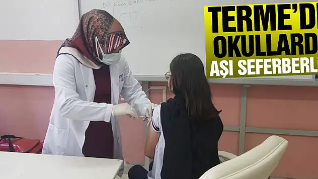 Terme'de okullarda aşı seferberliği