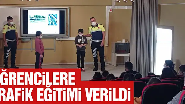 ÖĞRENCİLERE TRAFİK EĞİTİMİ VERİLDİ