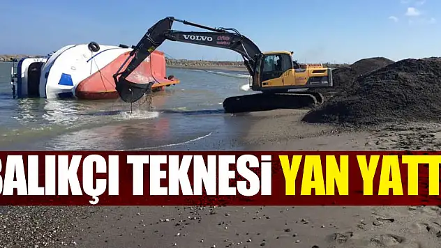 Balıkçı teknesi yan yattı, faciadan dönüldü