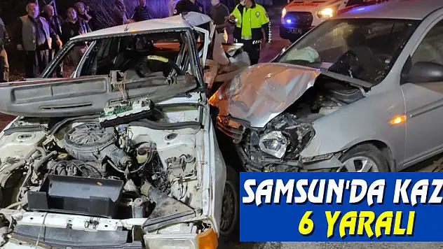 Samsun'da iki otomobil çarpıştı: 6 yaralı