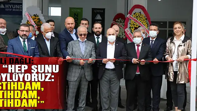 Vali Dağlı: 'Hep şunu söylüyoruz: 'İstihdam, istihdam, istihdam''