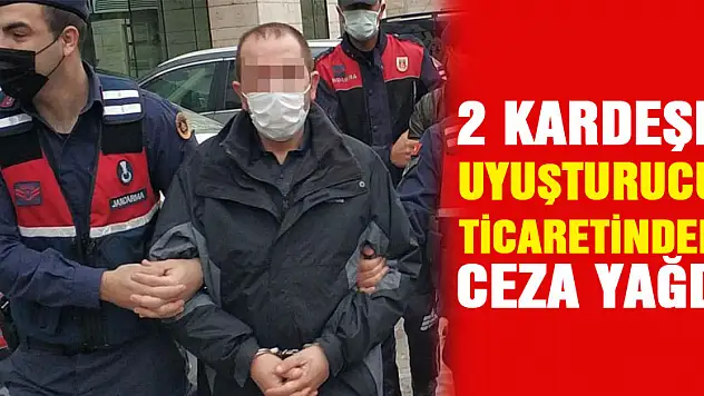Samsun'da 2 kardeşe uyuşturucu ticaretinden ceza yağdı