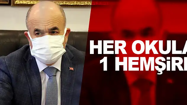 Samsun'da her okula 1 hemşire