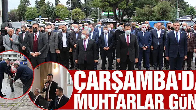 ÇARŞAMBA'DA MUHTARLAR GÜNÜ
