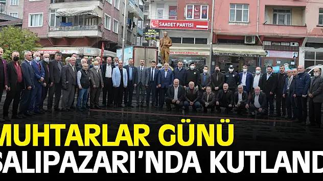 MUHTARLAR GÜNÜ SALIPAZARI'NDA KUTLANDI