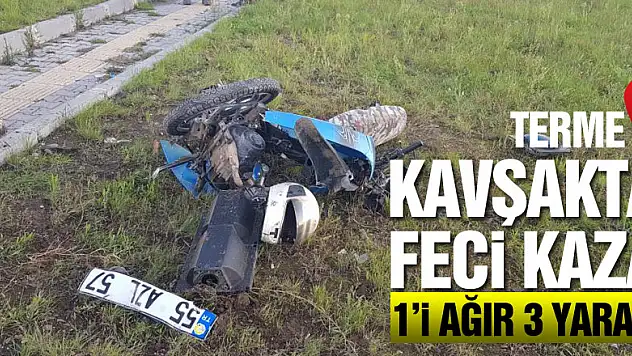 Samsun'da kavşakta feci kaza: 1'i ağır 3 yaralı