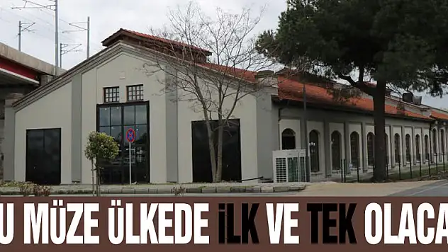 Bu müze ülkede ilk ve tek olacak