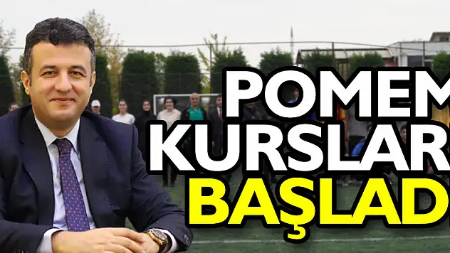 POMEM KURSLARI BAŞLADI