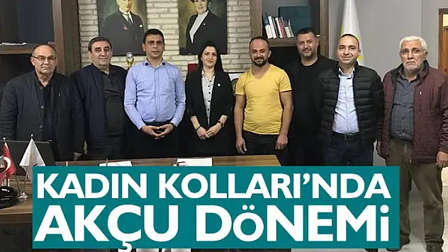 KADIN KOLLARI'NDA AKÇU DÖNEMİ