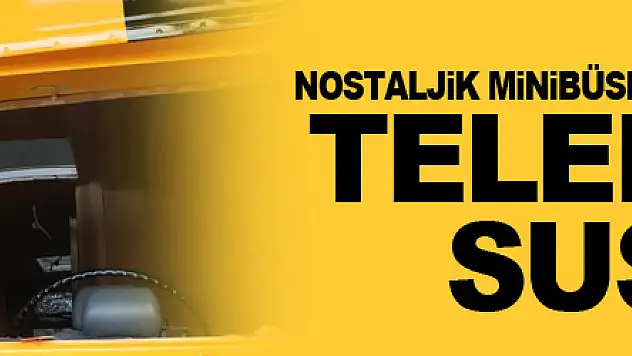 Nostaljik minibüslere ikinci baharı yaşatıyor, telefonları susmuyor