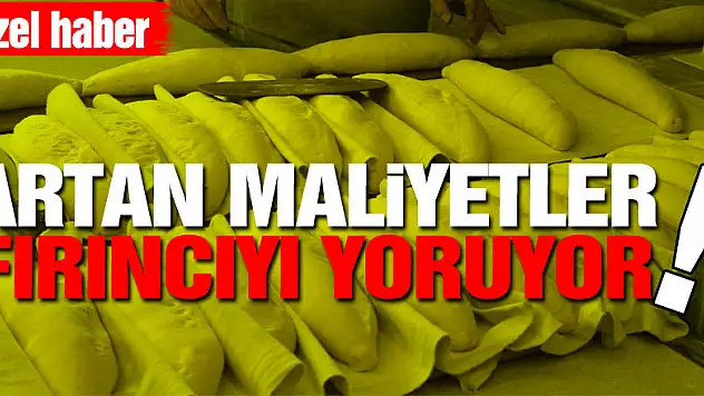 Artan Maliyetler Fırıncıyı Yoruyor