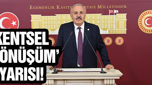 'Kentsel Dönüşüm' Uyarısı!