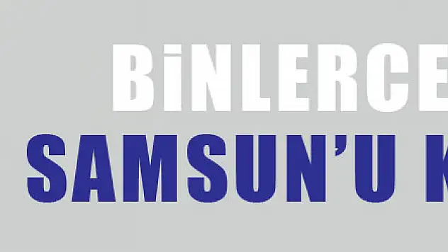 Binlerce genç Samsun'u keşfetti