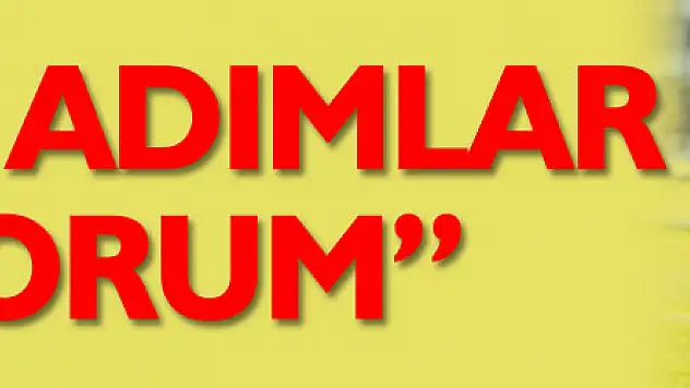 'Güzel adımlar görüyorum'