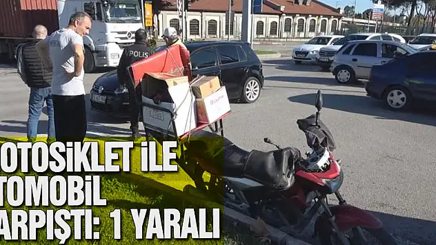 Motosiklet ile otomobil çarpıştı: 1 yaralı