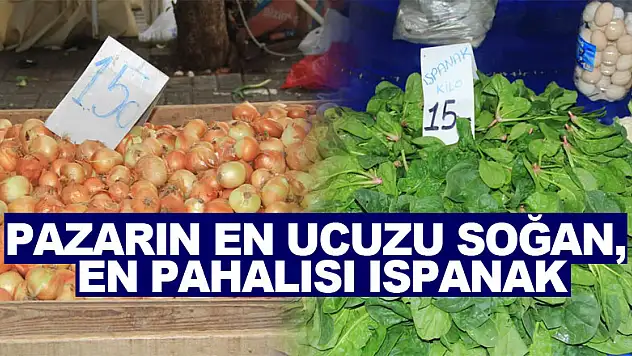 Samsun'da pazarın en ucuzu soğan, en pahalısı ıspanak