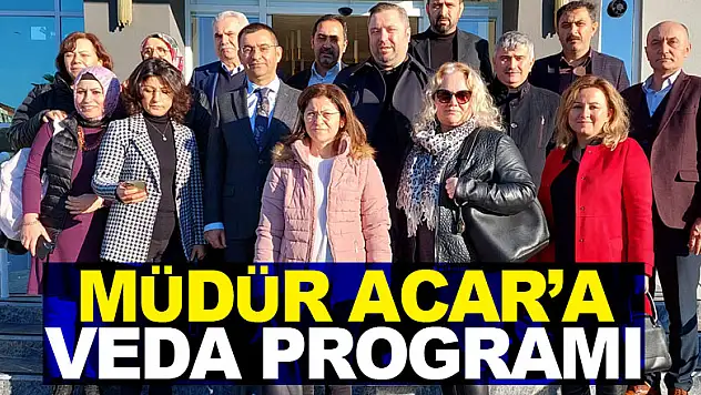 Müdür Acar'a veda programı