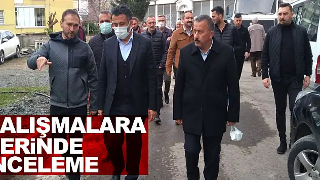 Çalışmalara yerinde inceleme