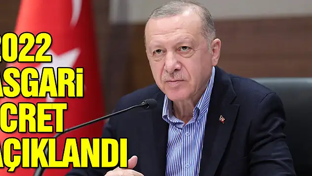 Cumhurbaşkanı Erdoğan 2022 asgari ücret zammını açıklıyor