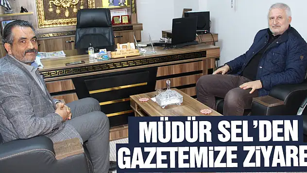 Müdür Fethi Sel'den gazetemize ziyaret