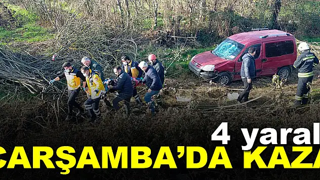 Çarşamba'da Kaza: 4 yaralı