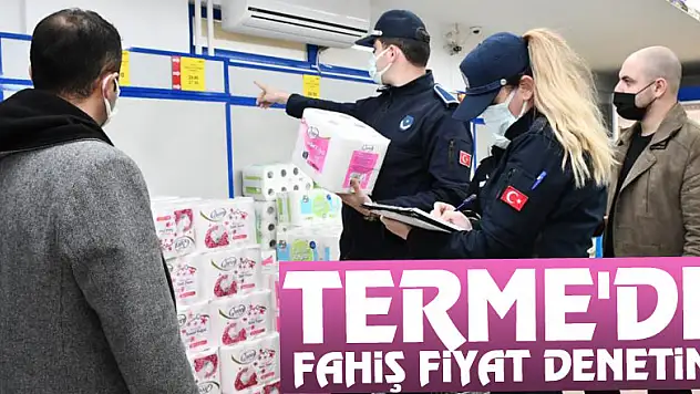 Terme'de fahiş fiyat denetimi