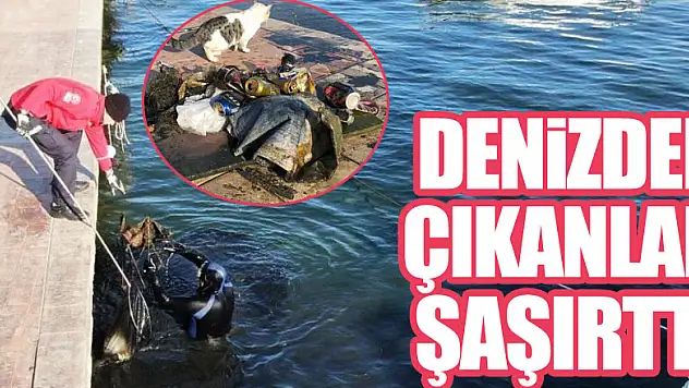 Denizden çıkanlar şaşırttı