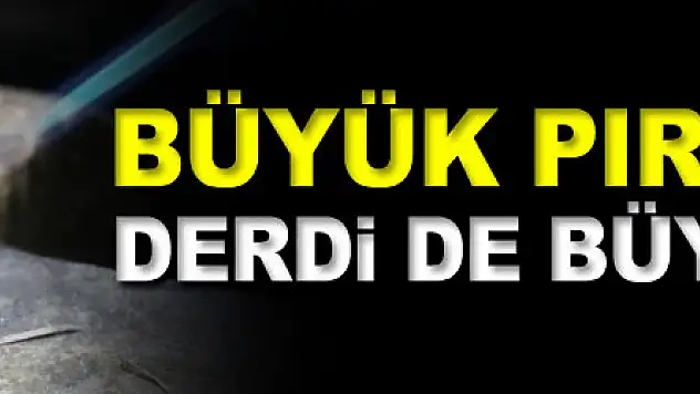 Büyük pırlantanın derdi de büyük oluyor