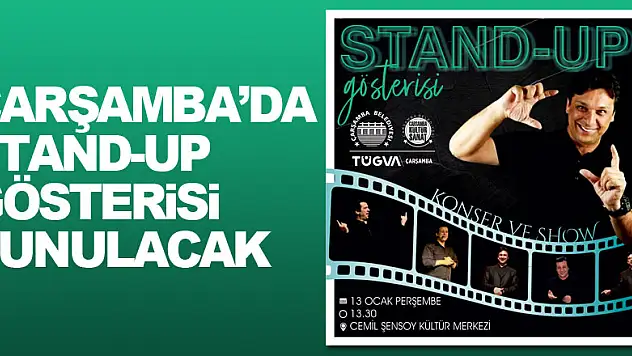 Çarşamba'da stand-up gösterisi sunulacak