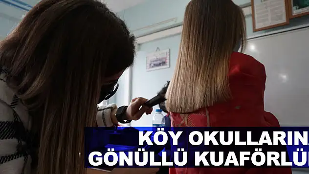 Köy Okullarına Gönüllü Kuaförlük