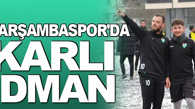 ÇARŞAMBASPOR'DA KARLI İDMAN