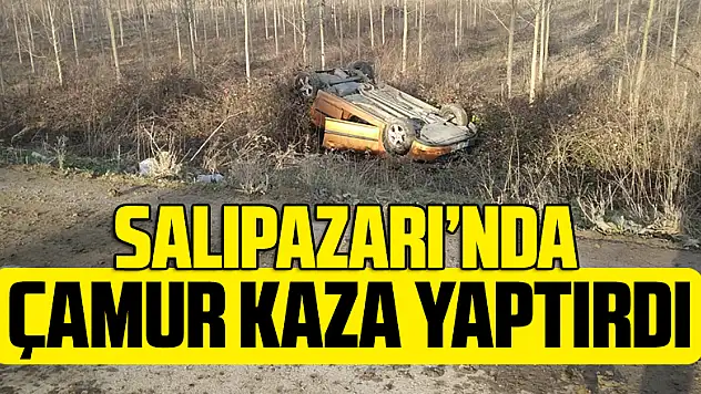 Çamurlaşan yolda kaza 