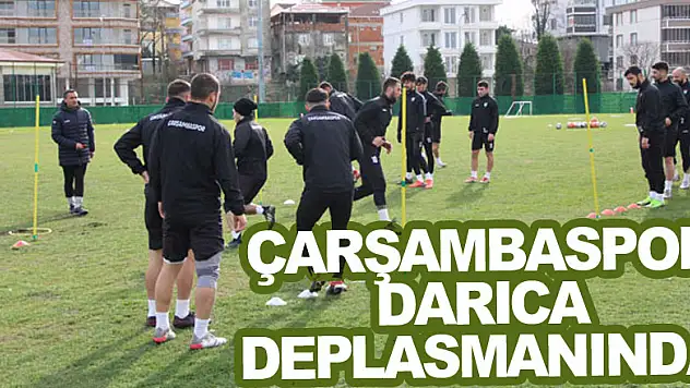 ÇARŞAMBASPOR DARICA DEPLASMANINDA