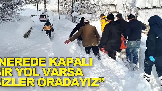 'Nerede kapalı bir yol varsa bizler oradayız'