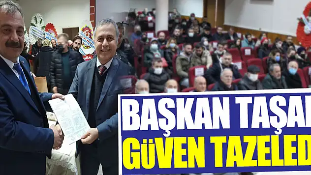 TAŞAN, GÜVEN TAZELEDİ