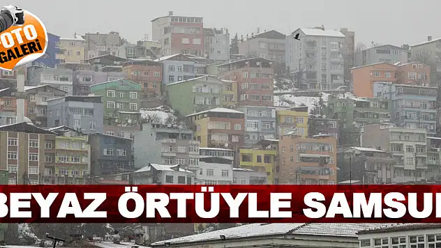 BEYAZ ÖRTÜYLE SAMSUN