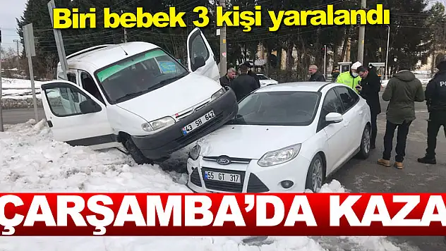 Samsun'da otomobille kamyonet çarpıştı, biri bebek 3 kişi yaralandı
