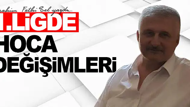 1.LİGDE HOCA DEĞİŞİMLERİ