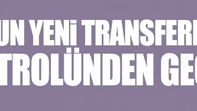 Samsunspor'un yeni transferleri sağlık kontrolünden geçti