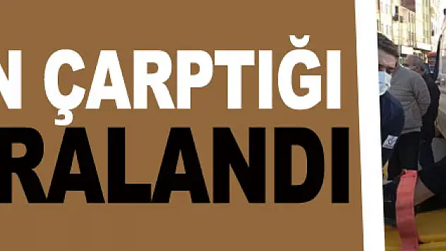 Otomobilin çarptığı yaya yaralandı