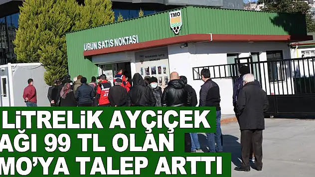 5 litrelik ayçiçek yağı 99 TL olan TMO'ya talep arttı