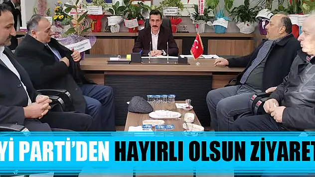 İyi Parti'den Hayırlı Olsun Ziyareti