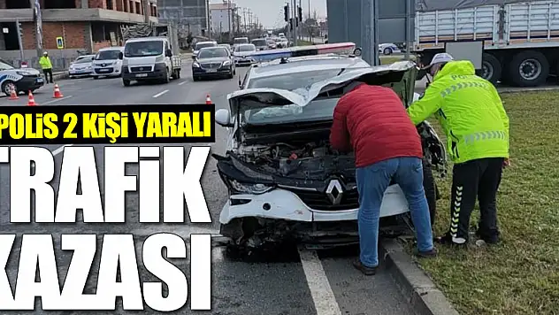 Samsun'da trafik kazası: 1'i polis 2 kişi yaralı