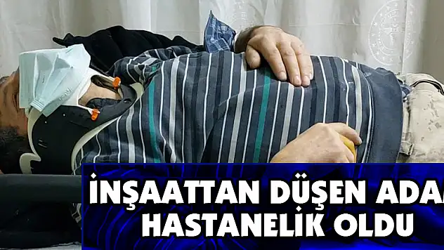 İnşaatta demir keserken düşen adam hastanelik oldu