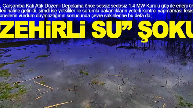 'ZEHİRLİ SU' ŞOKU!