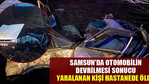 Kazada yaralanan kişi hastanede öldü