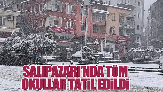Salıpazarı'nda Tüm Okullar Tatil Edildi