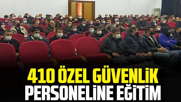 410 özel güvenlik personeline eğitim