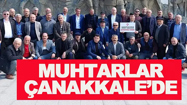 Muhtarlar Çanakkale'de