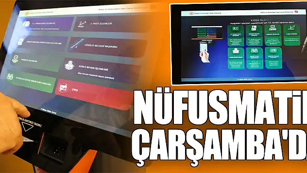 NÜFUSMATİK ÇARŞAMBA'DA